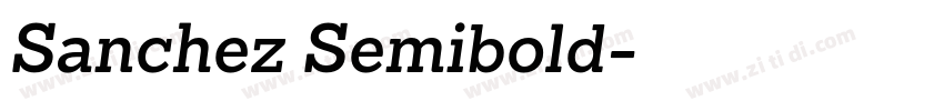 Sanchez Semibold字体转换 Sanchez Semibold字体转换